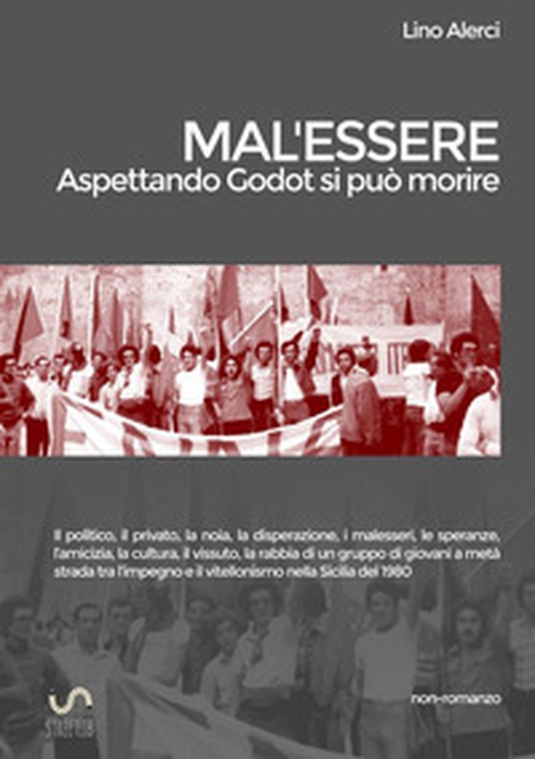 Mal'essere (Aspettando Godot si può morire) - Librerie.coop Mal'essere (Aspettando Godot si può morire) - Librerie.coop