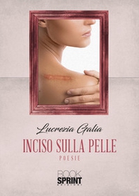 Inciso sulla pelle - Librerie.coop