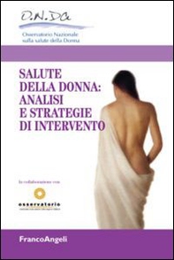 La salute della donna: analisi e strategie di intervento - Librerie.coop