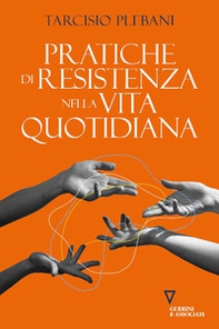 Pratiche di resistenza nella vita quotidiana - Librerie.coop
