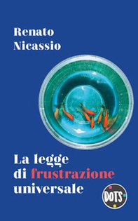 La legge di frustrazione universale - Librerie.coop La legge di frustrazione universale - Librerie.coop