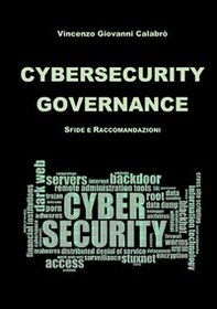 Cybersecurity governance. Sfide e raccomandazioni - Librerie.coop Cybersecurity governance. Sfide e raccomandazioni - Librerie.coop