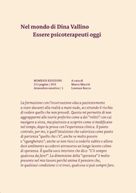 Nel mondo di Dina Vallino. Essere psicoterapeuti oggi - Librerie.coop Nel mondo di Dina Vallino. Essere psicoterapeuti oggi - Librerie.coop