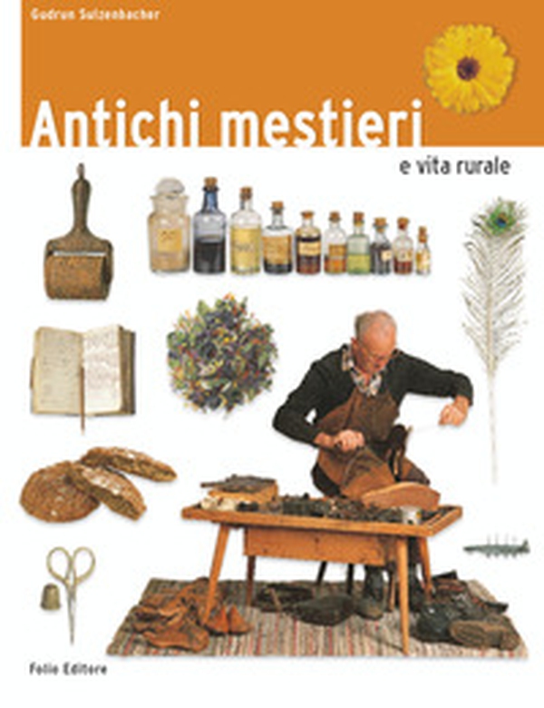 Antichi mestieri e vita rurale - Librerie.coop Antichi mestieri e vita rurale - Librerie.coop