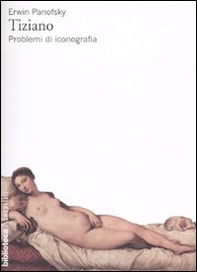 Tiziano. Problemi di iconografia - Librerie.coop