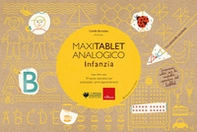 Maxi tablet analogico. Infanzia - Librerie.coop