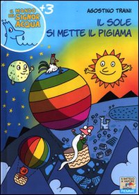 Il sole si mette il pigiama - Librerie.coop Il sole si mette il pigiama - Librerie.coop