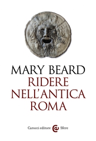 Ridere nell'antica Roma - Librerie.coop Ridere nell'antica Roma - Librerie.coop