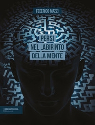 Persi nel labirinto della mente - Librerie.coop