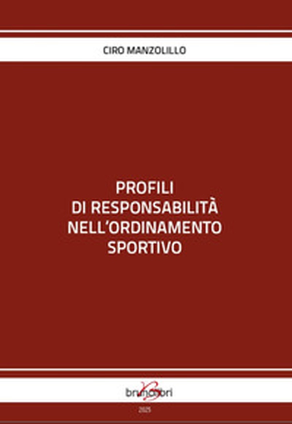 Profili di responsabilità nell'ordinamento sportivo - Librerie.coop Profili di responsabilità nell'ordinamento sportivo - Librerie.coop