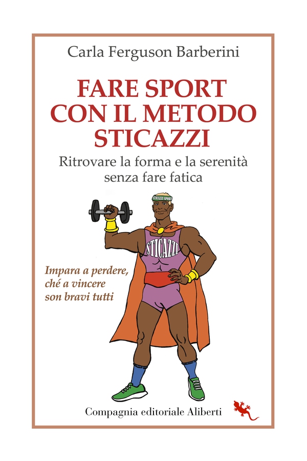 Fare sport con il Metodo Sticazzi - Librerie.coop Fare sport con il Metodo Sticazzi - Librerie.coop
