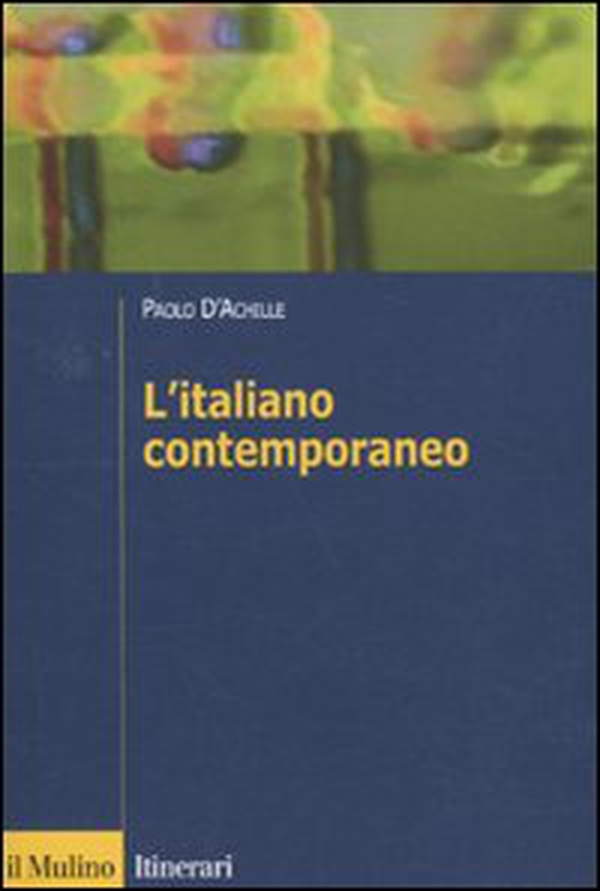 L'italiano contemporaneo - Librerie.coop L'italiano contemporaneo - Librerie.coop