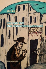 Un caso pop per l'ispettore Iannacci - Librerie.coop