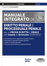L'esame di avvocato 2026-2027. Manuale integrato di diritto penale e processuale penale per la prova scritta e orale - Librerie.coop