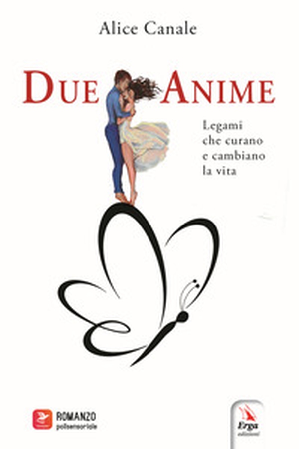 Due anime. Legami che curano e cambiano la vita - Librerie.coop Due anime. Legami che curano e cambiano la vita - Librerie.coop