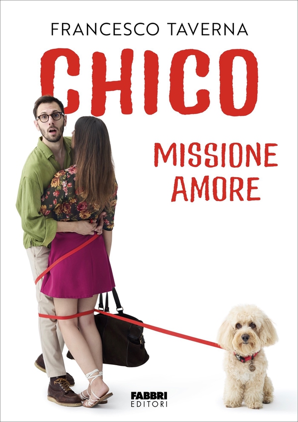 Chico. Missione amore - Librerie.coop Chico. Missione amore - Librerie.coop