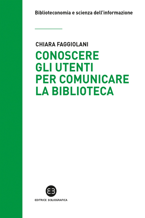 Conoscere gli utenti per comunicare la biblioteca - Librerie.coop Conoscere gli utenti per comunicare la biblioteca - Librerie.coop