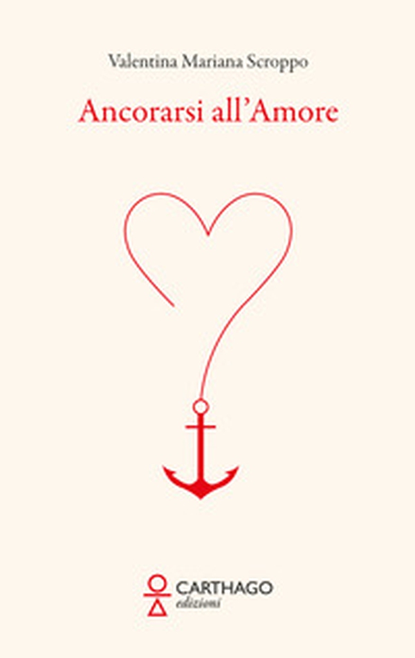 Ancorarsi all'amore - Librerie.coop Ancorarsi all'amore - Librerie.coop