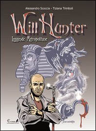Will Hunter. Leggende metropolitane - Librerie.coop Will Hunter. Leggende metropolitane - Librerie.coop