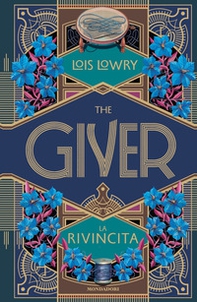 The giver. La rivincita - Librerie.coop