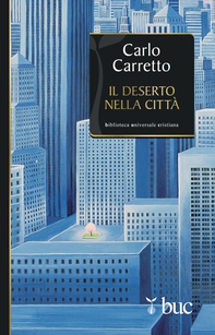 Il deserto nella città - Librerie.coop Il deserto nella città - Librerie.coop