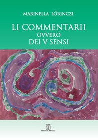 Li commentarii ovvero dei V sensi - Librerie.coop
