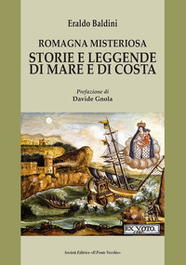 Romagna misteriosa. Storie e leggende di mare e di costa - Librerie.coop Romagna misteriosa. Storie e leggende di mare e di costa - Librerie.coop