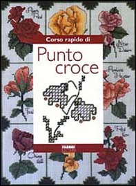 Corso rapido di punto croce - Librerie.coop
