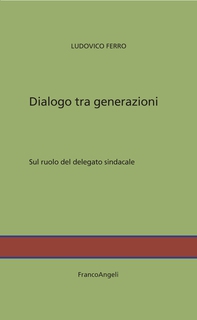Dialogo tra generazioni - Librerie.coop Dialogo tra generazioni - Librerie.coop