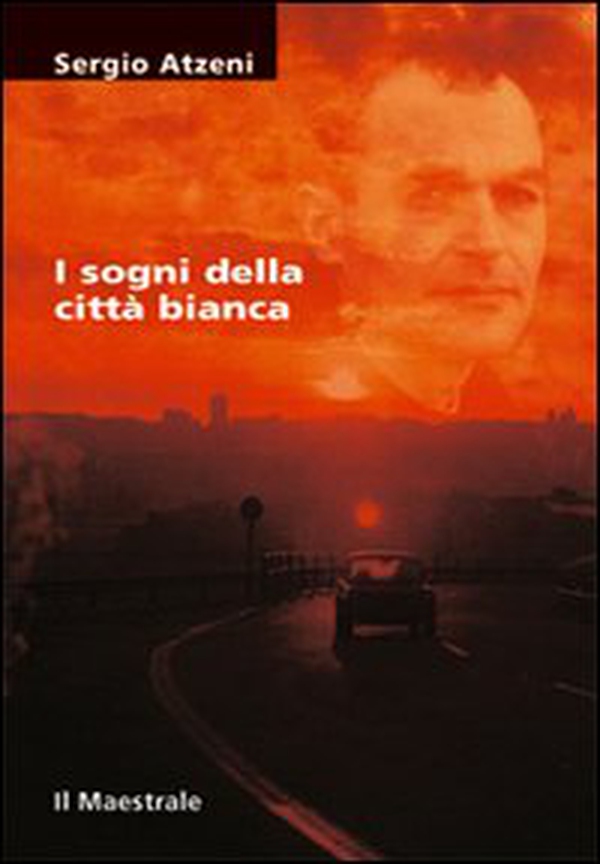 I sogni della città bianca - Librerie.coop I sogni della città bianca - Librerie.coop