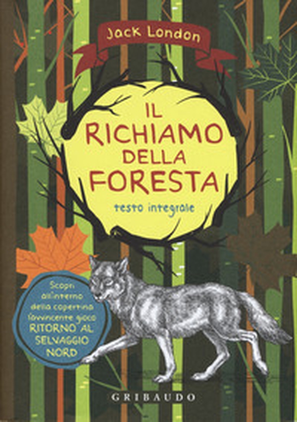 Il richiamo della foresta - Librerie.coop Il richiamo della foresta - Librerie.coop
