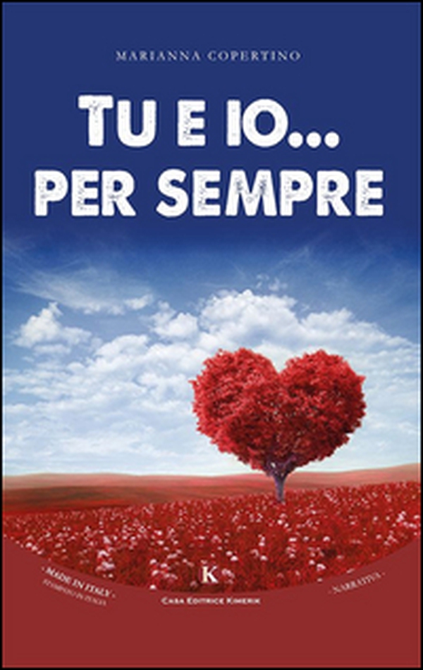 Tu e io... per sempre - Librerie.coop Tu e io... per sempre - Librerie.coop