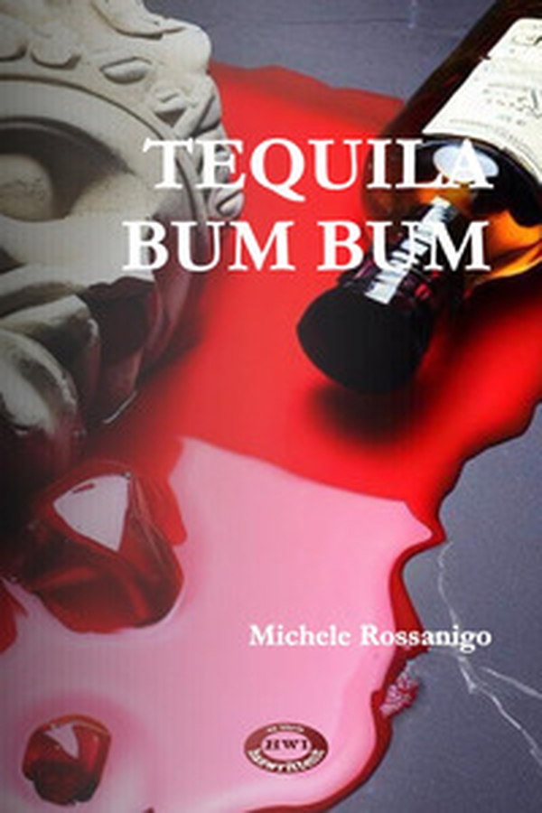 Tequila bum bum - Librerie.coop Tequila bum bum - Librerie.coop