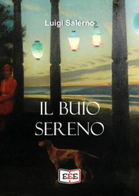 Il buio sereno - Librerie.coop