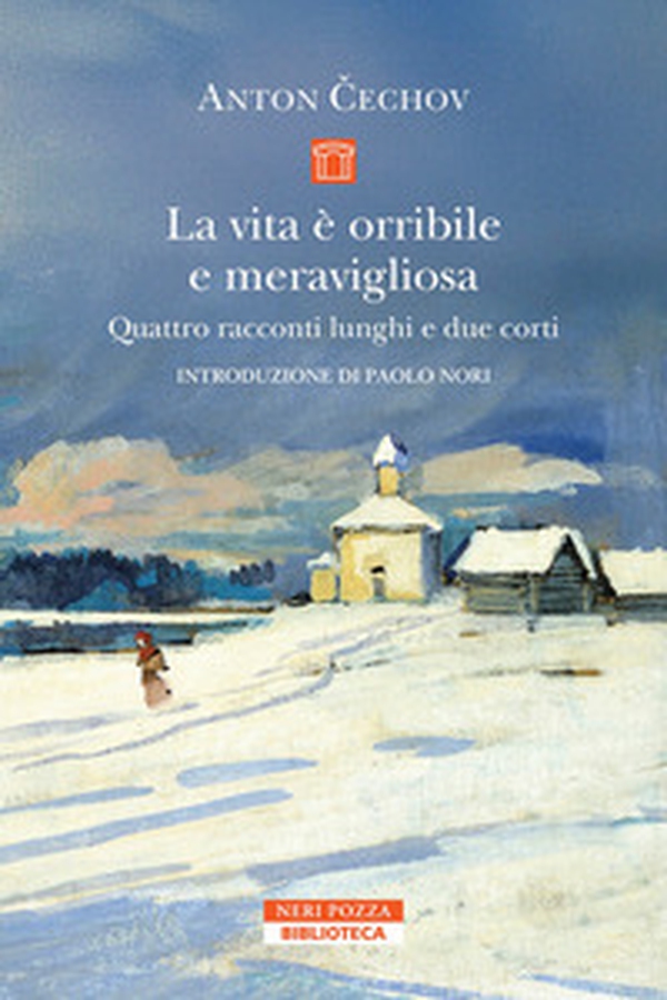 La vita è orribile e meravigliosa. Quattro racconti lunghi e due corti - Librerie.coop