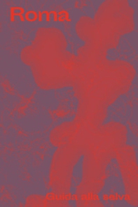 Roma. Guida alla selva - Librerie.coop