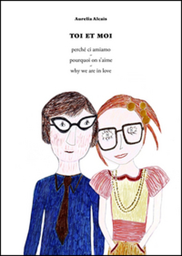 Toi et moi. Ediz. italiana, inglese e francese - Librerie.coop Toi et moi. Ediz. italiana, inglese e francese - Librerie.coop