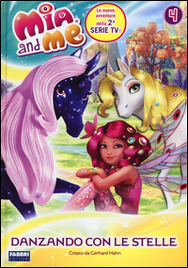 Danzando con le stelle. Mia and me - Librerie.coop Danzando con le stelle. Mia and me - Librerie.coop
