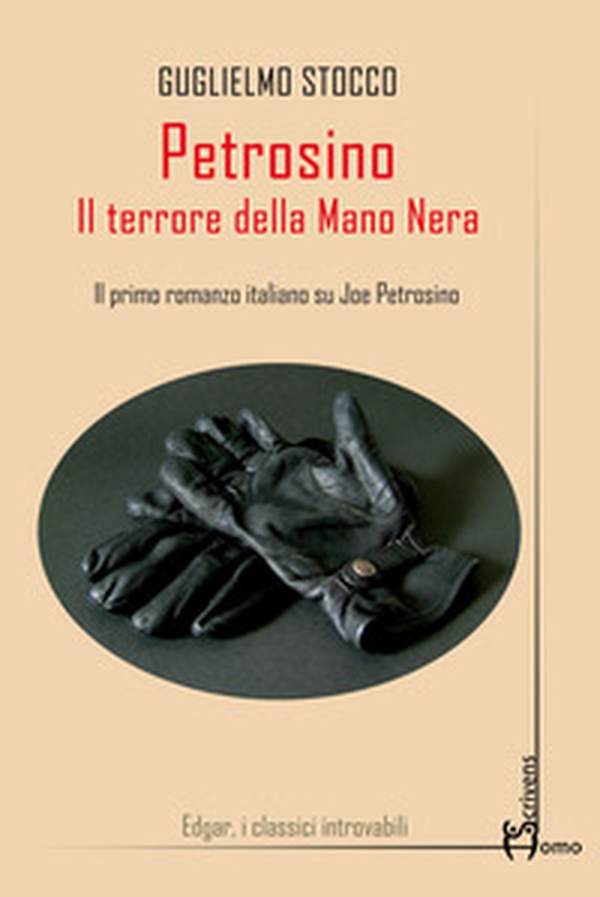 Petrosino. Il terrore della Mano Nera - Librerie.coop Petrosino. Il terrore della Mano Nera - Librerie.coop
