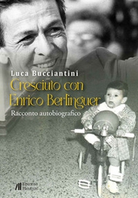 Cresciuto con Enrico Berlinguer - Librerie.coop
