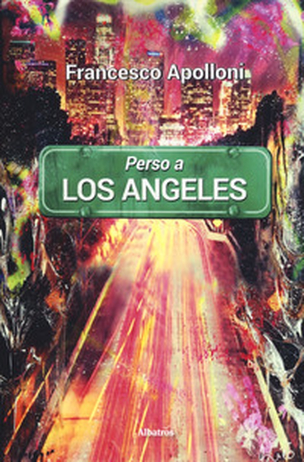 Perso a Los Angeles - Librerie.coop Perso a Los Angeles - Librerie.coop