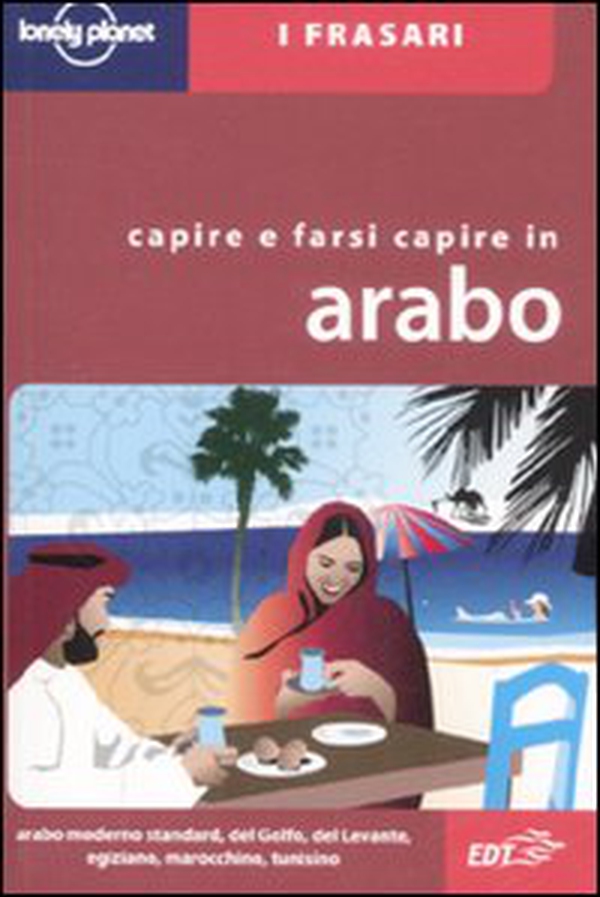 Capire e farsi capire in arabo - Librerie.coop Capire e farsi capire in arabo - Librerie.coop