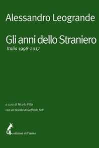 Gli anni dello Straniero. Italia 1998-2017 - Librerie.coop Gli anni dello Straniero. Italia 1998-2017 - Librerie.coop