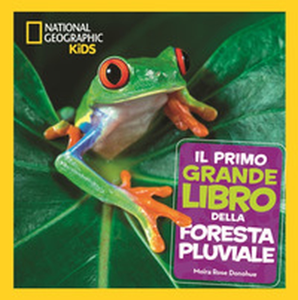 Il primo grande libro della foresta pluviale - Librerie.coop Il primo grande libro della foresta pluviale - Librerie.coop