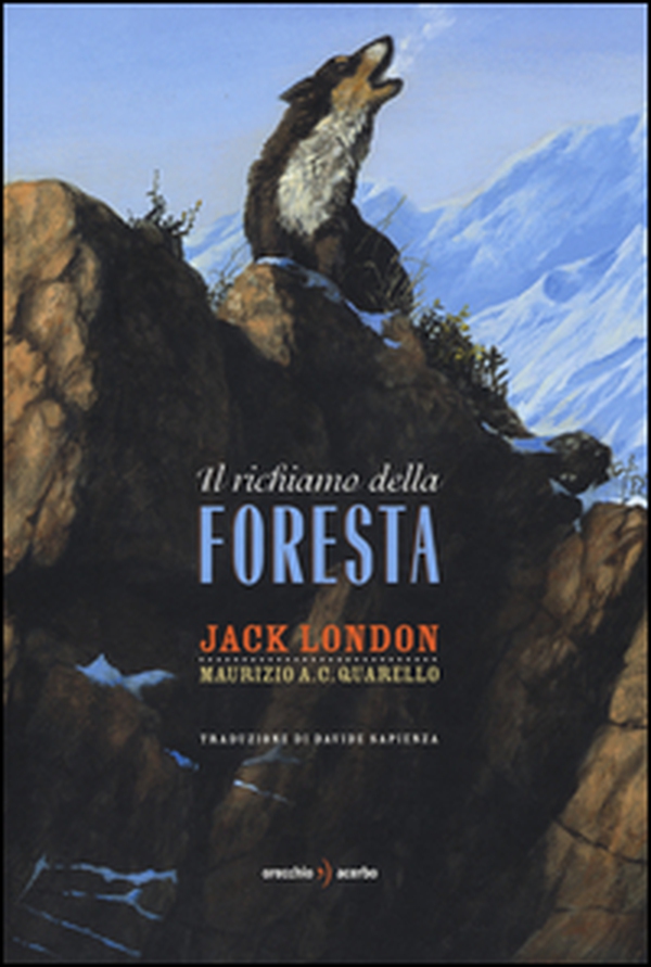 Il richiamo della foresta - Librerie.coop Il richiamo della foresta - Librerie.coop