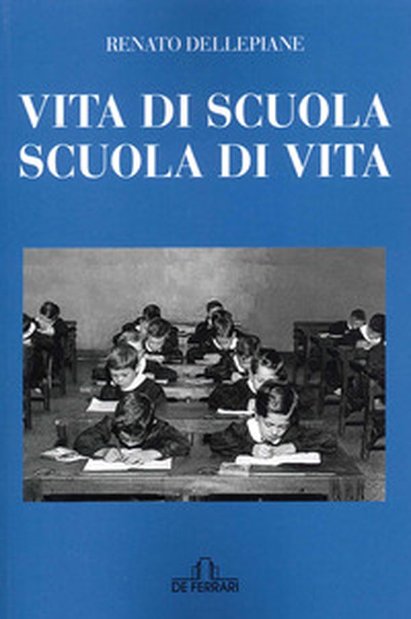 Vita di scuola, scuola di vita - Librerie.coop Vita di scuola, scuola di vita - Librerie.coop