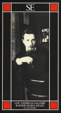 Rainer Maria Rilke. Un incontro - Librerie.coop