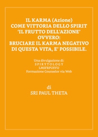 Il karma (azione). Come vittoria dello spirit - Librerie.coop