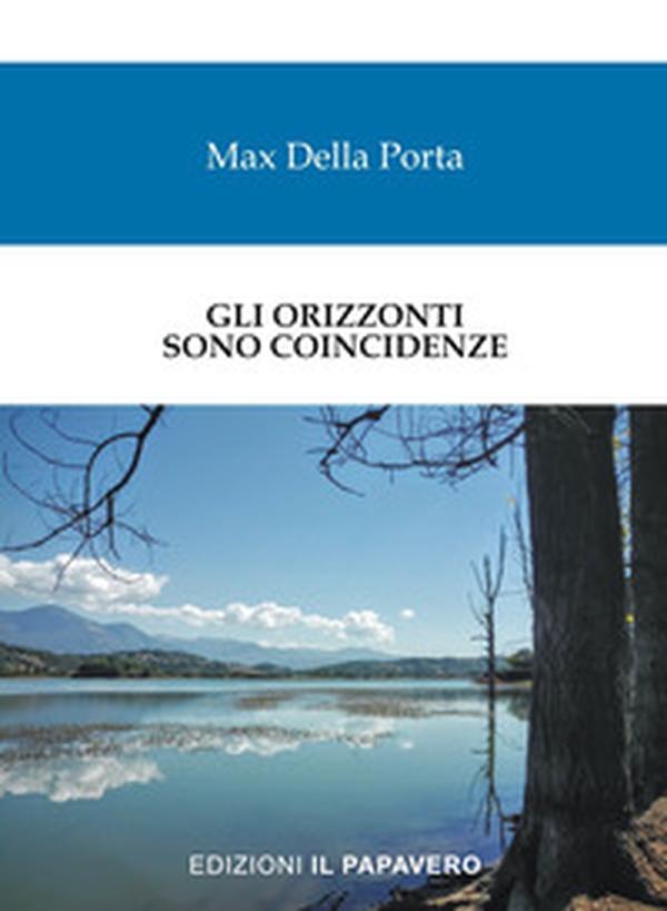 Gli orizzonti sono coincidenze - Librerie.coop Gli orizzonti sono coincidenze - Librerie.coop