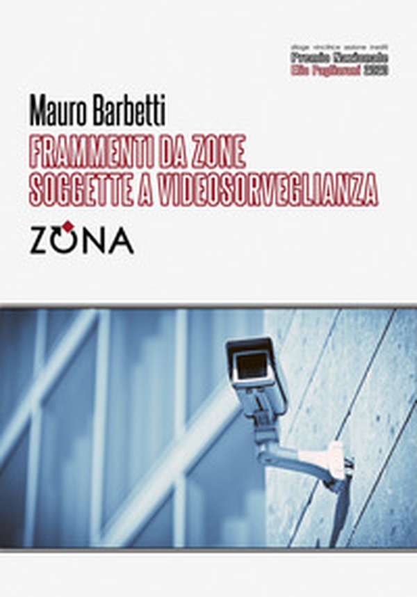 Frammenti da zone soggette a videosorveglianza - Librerie.coop Frammenti da zone soggette a videosorveglianza - Librerie.coop